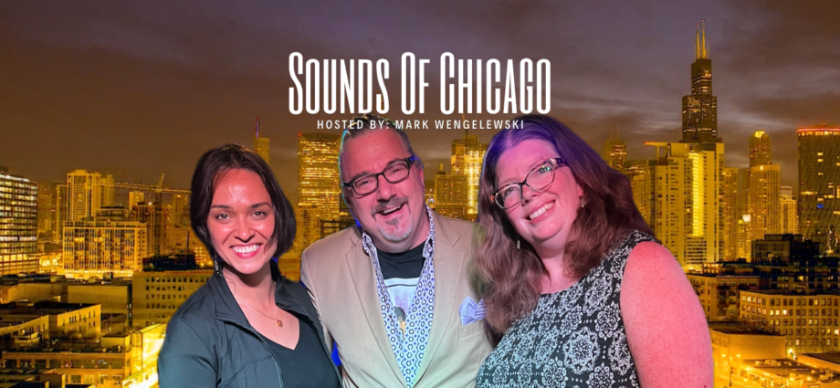 Gina DeGregorio And Carey Anne Farrell On Sounds Of Chicago