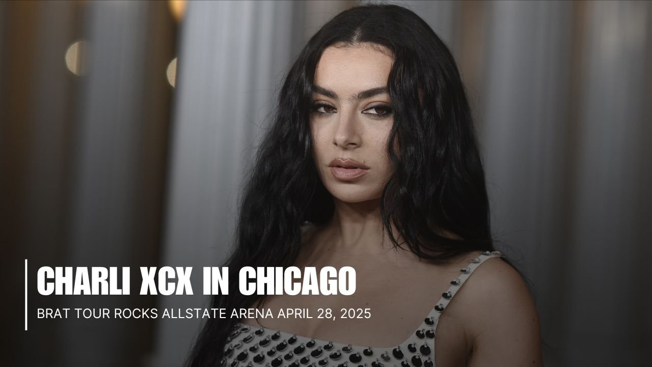 Charli XCX in Chicago Brat Tour Rocks Allstate Arena April 28, 2025¡