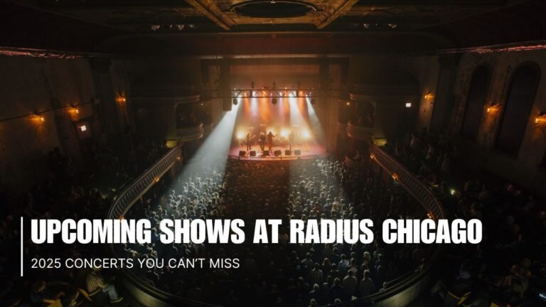 Radius Chicago 2025 Concerts: Full Lineup, Lolla Aftershows, and Safety Update